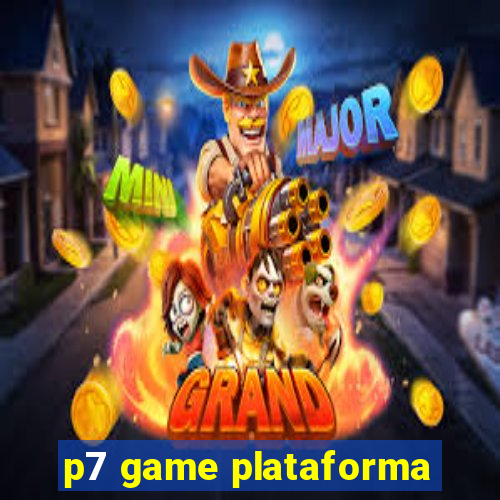 p7 game plataforma